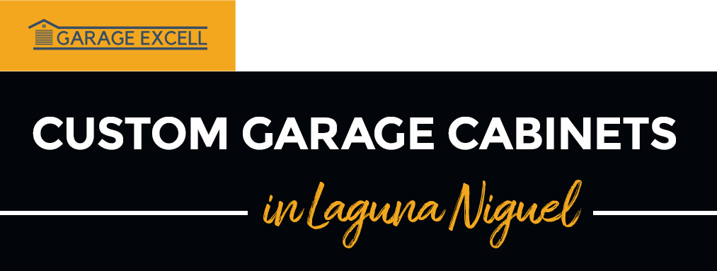 Custom Garage Cabinets in Laguna Niguel